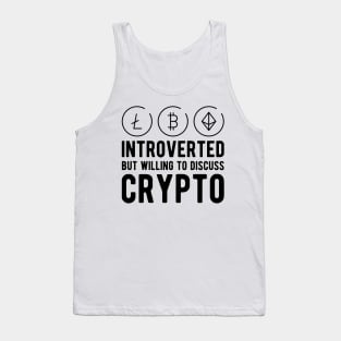 Crypto Trader - Introvert but willing to discuss crypto Tank Top